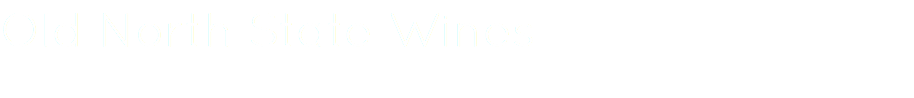 Old North State Wines